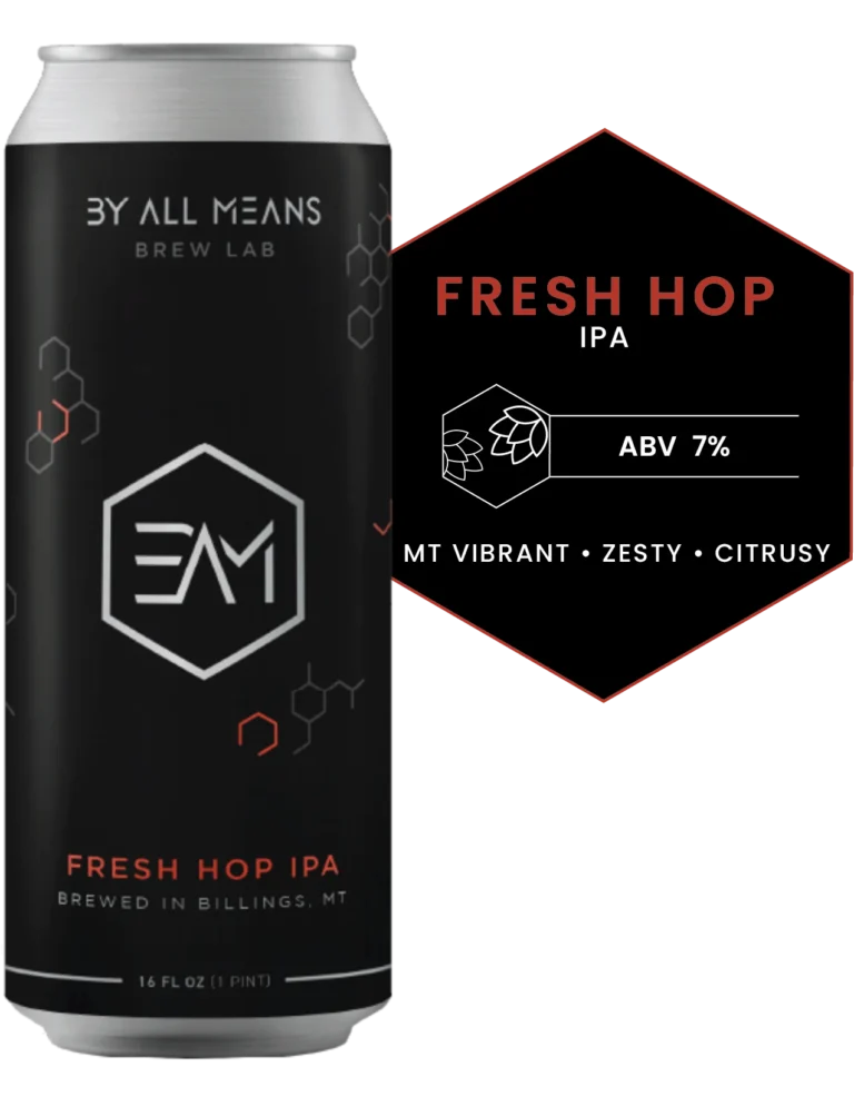 Fresh Hop By All Means Billings, MT